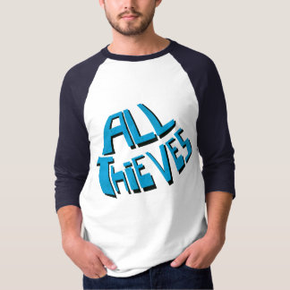 ALL THIEVES T-Shirt
