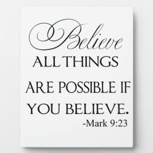 All Things Are Possible If You Believe Plaque