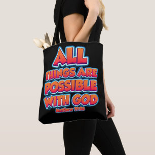 All Things Are Possible with GOD Kids Adult Faith Tote Bag
