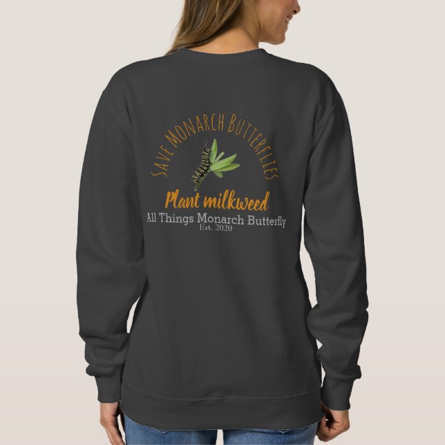 All Things Monarch Butterfly Sweatshirt (Back)