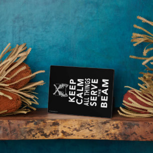 All Things Serve The Beam Plaque