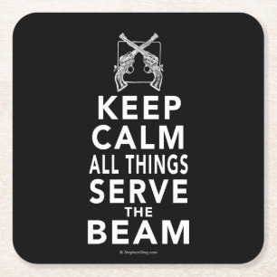 All Things Serve The Beam Square Paper Coaster