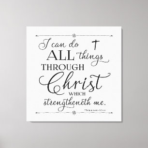 All Things Through Christ - Philippians 4:13 Canvas Print