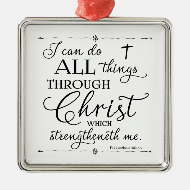All Things Through Christ - Philippians 4:13 Metal Tree Decoration (Front)