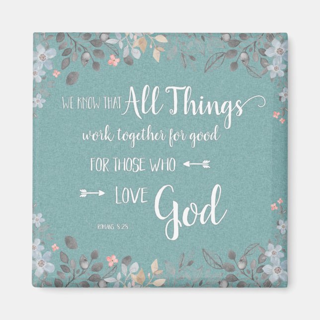 All Things Work Together - Rom 8:28 Magnet (Front)