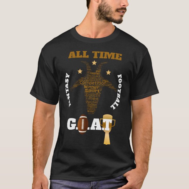 All Time Fantasy Football GOAT T-Shirt (Front)