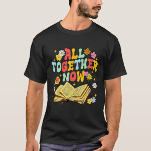 All Together Now Summer Reading 2023 Groovy Book T-Shirt