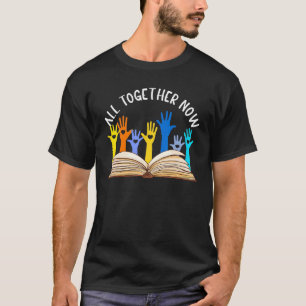 All Together Now Summer Reading 2023 Hand Up Book T-Shirt