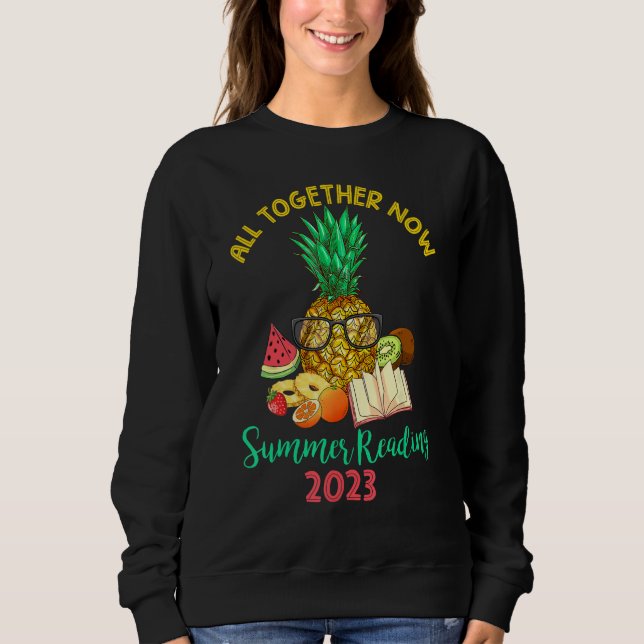 All Together Now Summer Reading Program 2023 Book  Sweatshirt (Front)