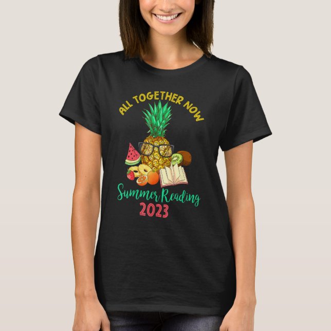 All Together Now Summer Reading Program 2023 Book  T-Shirt (Front)