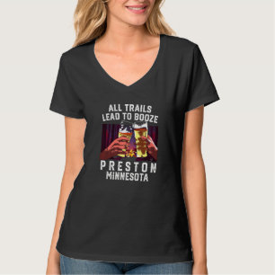 All Trails Lead To Booze Preston Camping Minnesota T-Shirt