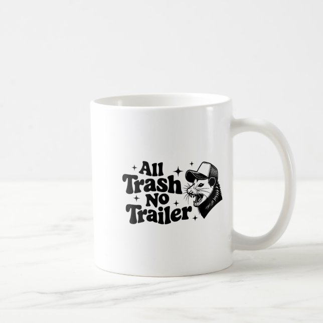 All Trash No Trailer Redneck Ironic Ossum Quote Gi Coffee Mug (Right)