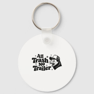 All Trash No Trailer Redneck Ironic Ossum Quote Gi Key Ring