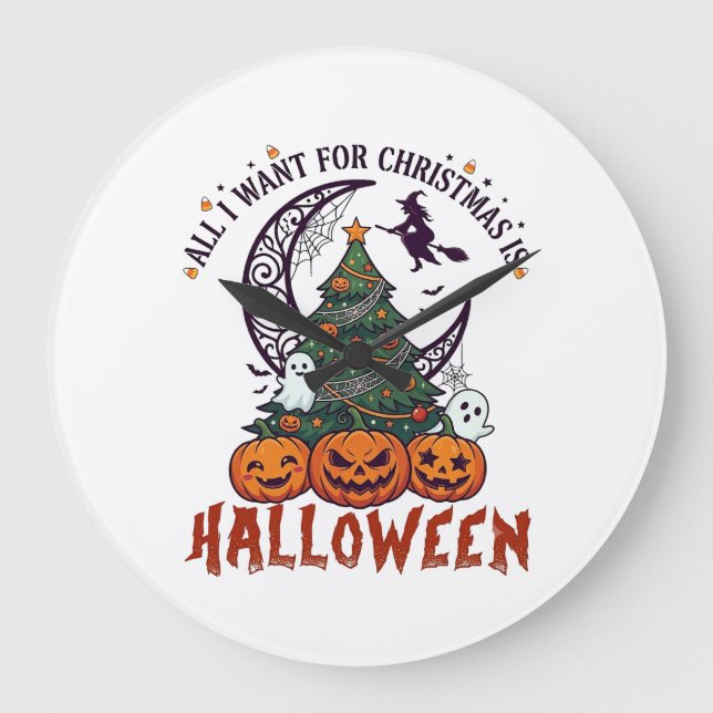 All Want Christmas Halloween Tree Pumpkins Ghosts_ Large Clock (Front)