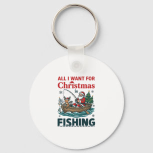 All Want Christmas Is Fishing Santa Reindeer Boat Key Ring