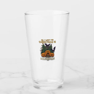 All Want Christmas Is Halloween Pumpkins Trees Bat Glass