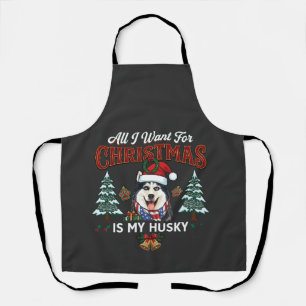All Want Christmas Is Husky Dog Santa Hat Apron