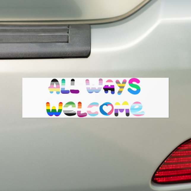All Ways Welcome LGBTQIA+ inclusivity queer pride Bumper Sticker (On Car)