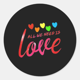 All We Need Is Love Rainbow Heart Design Sticker 