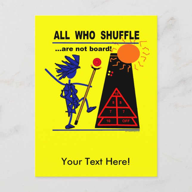 All Who Shuffle...are not board! Postcard (Front)