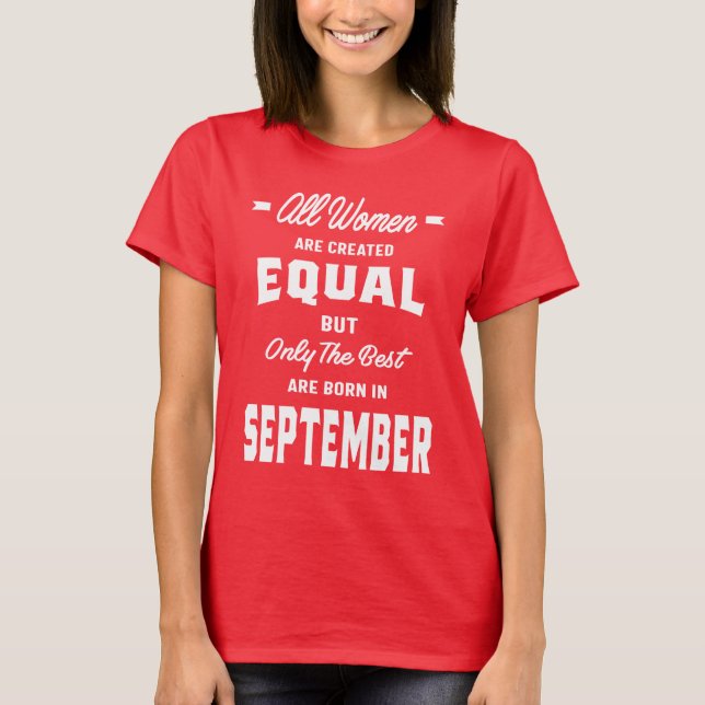 All Women The Best Born In September T-Shirt (Front)