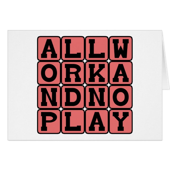 All Work And No Play, What Makes Jack A Dull Boy (Front Horizontal)