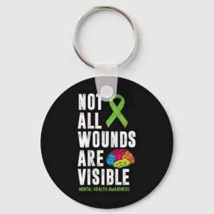 All Wounds Are Not Visible Mental Health Awareness Key Ring