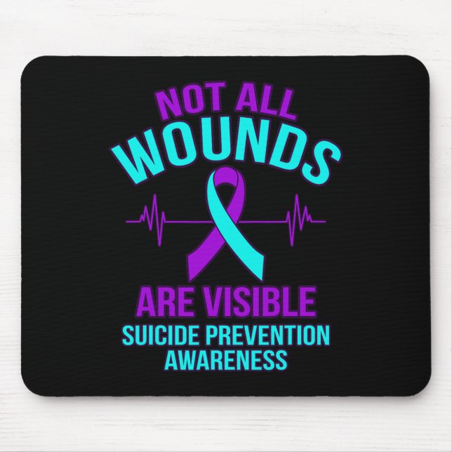All Wounds Are Visible Happy Suicide Awareness Gra Mouse Pad (Front)