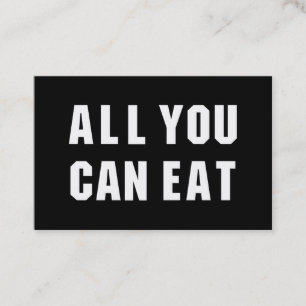 ALL YOU CAN EAT BUSINESS CARD