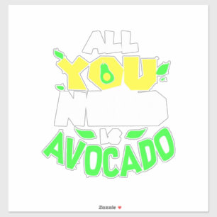 All You Need Is Avocado