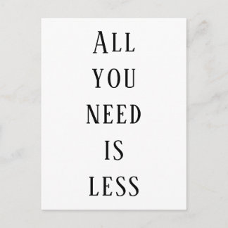 All you need is less postcard