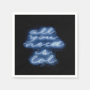 All You Need is LOL Neon Blue Sign Napkin