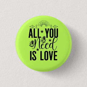 All You Need is Love-20230 3 Cm Round Badge