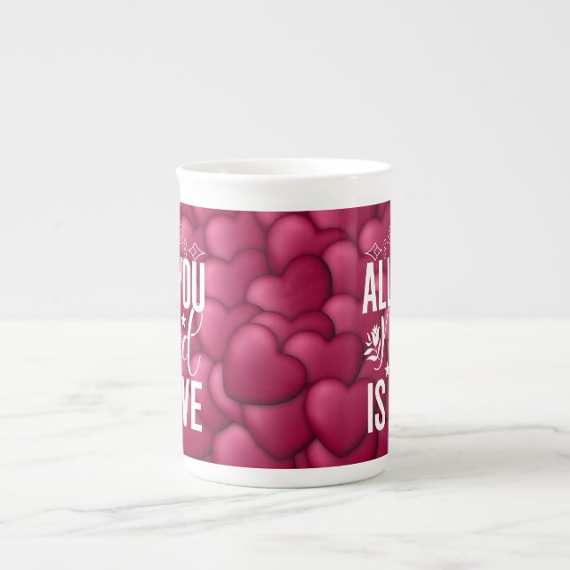 All You Need is Love-20230 Bone China Mug (Front)