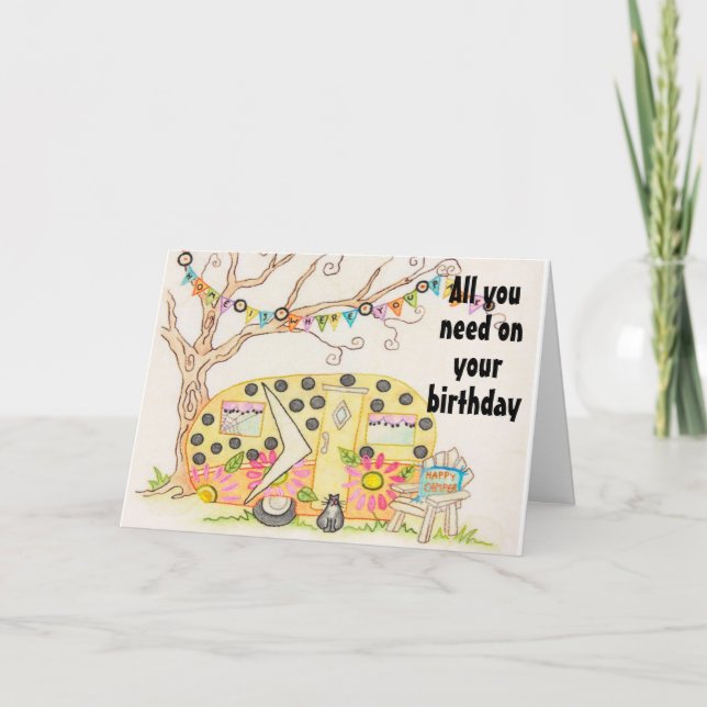 ALL YOU NEED IS LOVE/A CAMPER/ME ON BIRTHDAY CARD (Front)