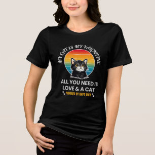 All You Need Is Love & A Cat T-Shirt, Funny Cat  Tri-Blend Shirt