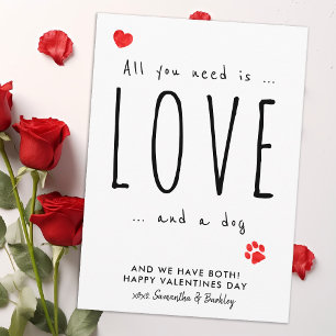 All You Need Is Love & a Dog Cute Happy Valentines Holiday Card