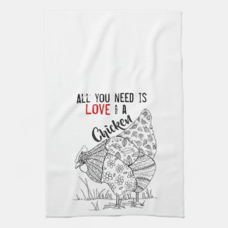 All You Need is Love and A Chicken Tea Towel
