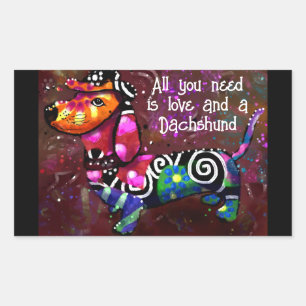 All You Need Is Love and a Dachshund Abstract Art Rectangular Sticker