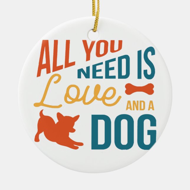 All You Need Is Love And A Dog Ceramic Tree Decoration (Front)
