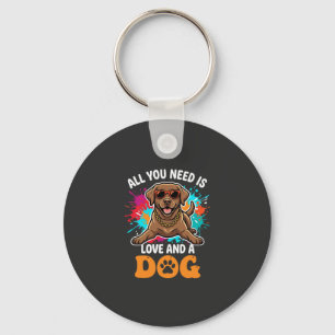 All You Need Is Love and a Dog Graphic Key Ring
