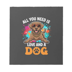 All You Need Is Love and a Dog Graphic Notepad