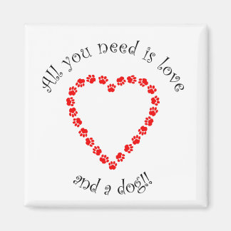 All You Need Is Love And A Dog Magnet