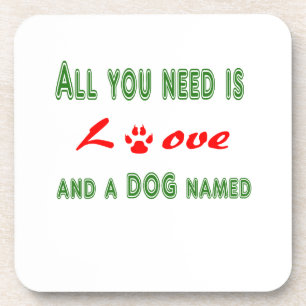 All you need is love and a dog named... coaster