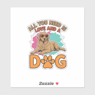 All You Need Is Love and a Dog Vintage Dog Lover D