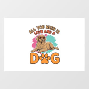 All You Need Is Love and a Dog Vintage Dog Lover D