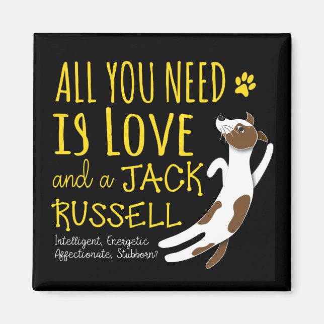 All you need is love and a Jack Russell  Magnet (Front)