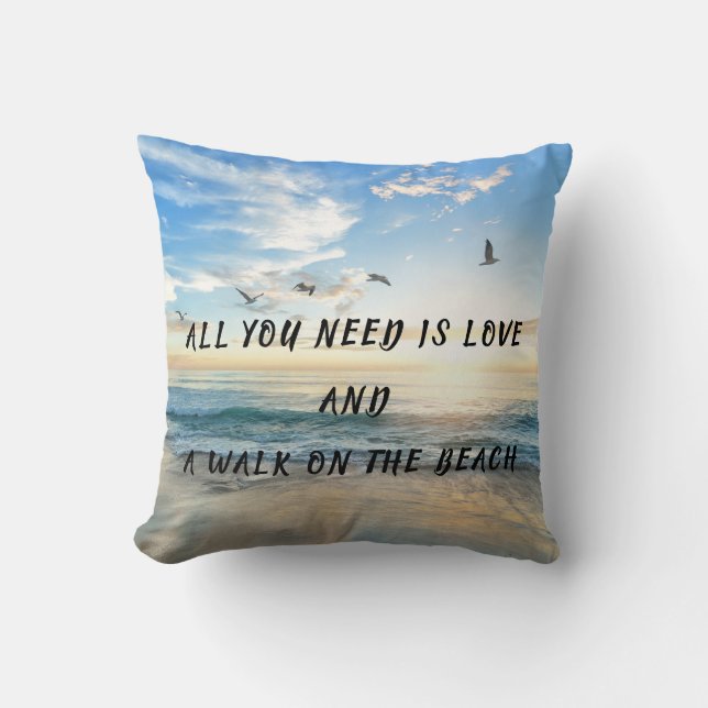 All You Need Is Love and A Walk On The Beach Cushion (Front)