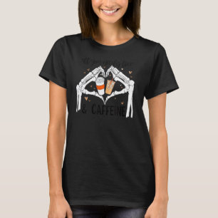 All you need is love and caffeine International Co T-Shirt