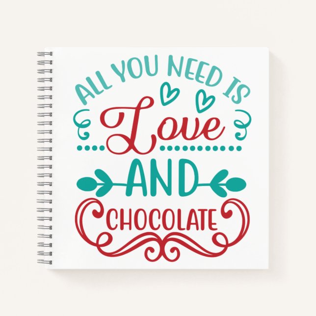 All You Need is Love and Chocolate Journal (Front)